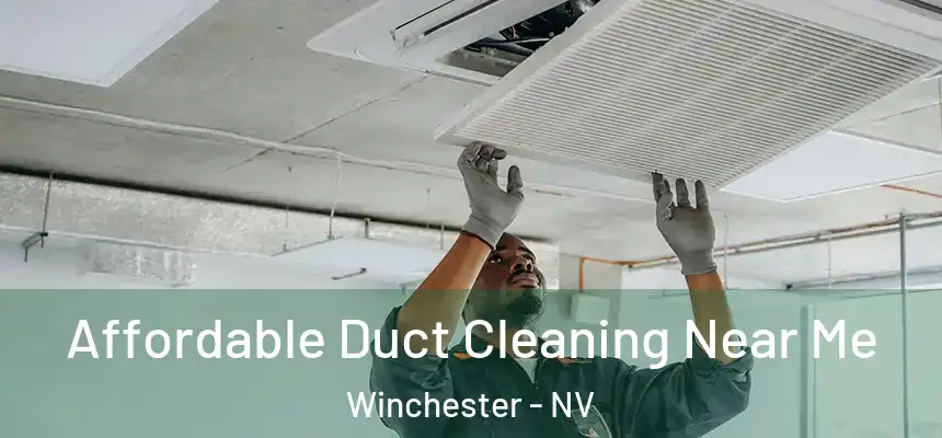 Affordable Duct Cleaning Near Me Winchester - NV