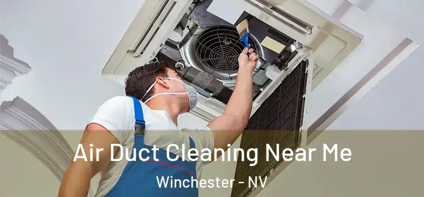 Air Duct Cleaning Near Me Winchester - NV