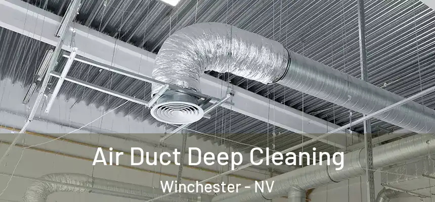 Air Duct Deep Cleaning Winchester - NV