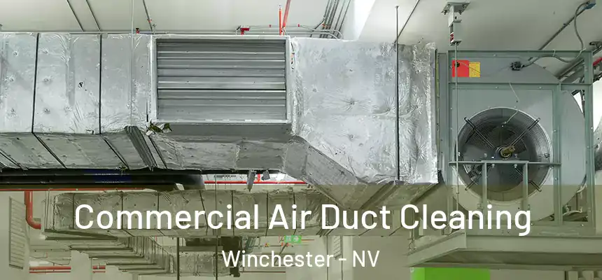  Commercial Air Duct Cleaning Winchester - NV