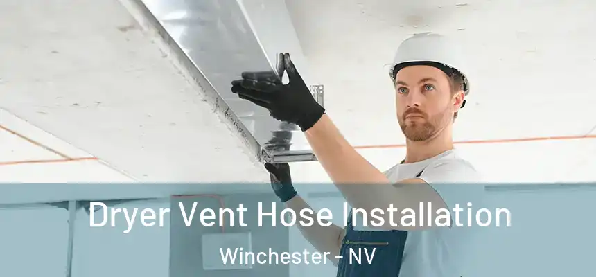  Dryer Vent Hose Installation Winchester - NV