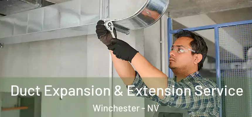 Duct Expansion & Extension Service Winchester - NV