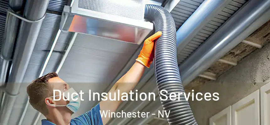  Duct Insulation Services Winchester - NV