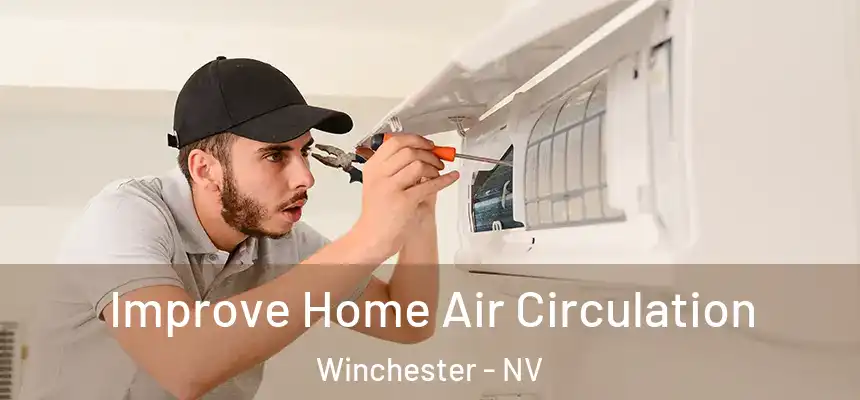 Improve Home Air Circulation Winchester - NV
