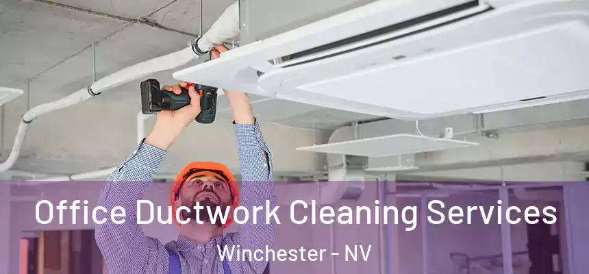 Office Ductwork Cleaning Services Winchester - NV