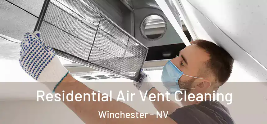 Residential Air Vent Cleaning Winchester - NV