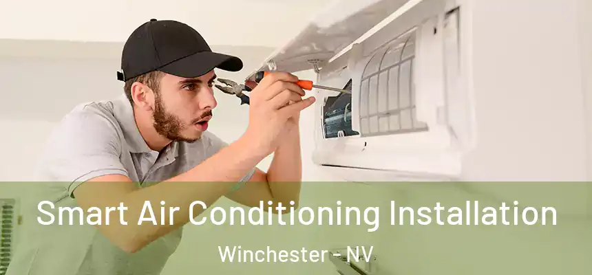  Smart Air Conditioning Installation Winchester - NV